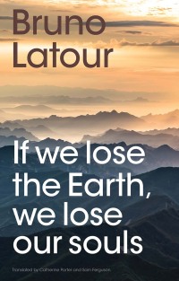 Immagine di copertina: If we lose the Earth, we lose our souls 1st edition 9781509560462