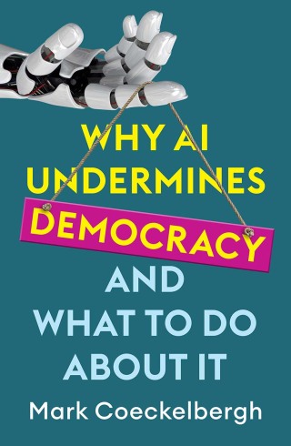 Cover image: Why AI Undermines Democracy and What To Do About It 1st edition 9781509560929