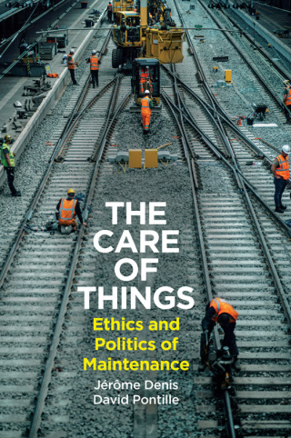 Cover image: The Care of Things 1st edition 9781509562381