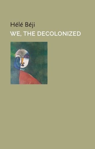 Cover image: We, the Decolonized 1st edition 9781509562664