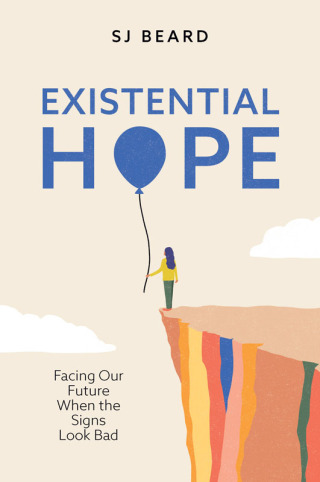 Cover image: Existential Hope 1st edition 9781509563043