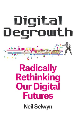 Imagen de portada: Digital Degrowth 1st edition 9781509563289