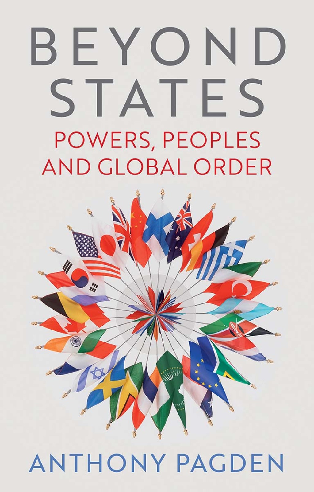 Beyond States Powers, Peoples and Global Order 1st Edition