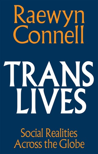 Cover image: Trans Lives 1st edition 9781509572045