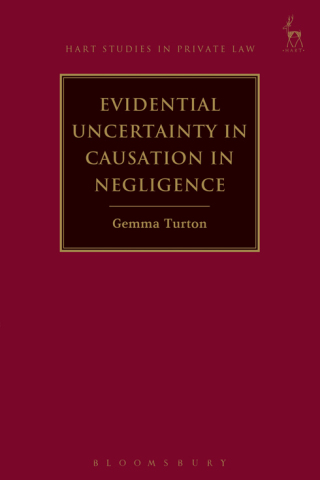 Cover image: Evidential Uncertainty in Causation in Negligence 1st edition 9781849467049