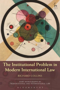 Immagine di copertina: The Institutional Problem in Modern International Law 1st edition 9781509927920