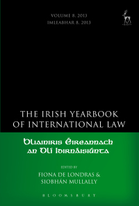 Cover image: The Irish Yearbook of International Law, Volume 8, 2013 1st edition 9781849467605