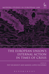 Imagen de portada: The European Union’s External Action in Times of Crisis 1st edition 9781509900558