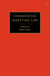 Cover image: Commercial Maritime Law 1st edition 9781849466752