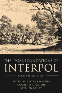 Cover image: The Legal Foundations of INTERPOL 1st edition 9781509944712