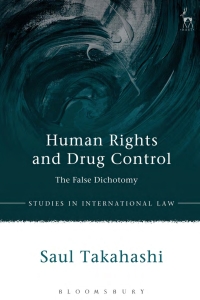 Immagine di copertina: Human Rights and Drug Control 1st edition 9781509926435