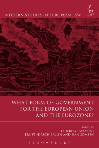Cover image: What Form of Government for the European Union and the Eurozone? 1st edition 9781849468107