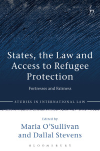 Immagine di copertina: States, the Law and Access to Refugee Protection 1st edition 9781509930784