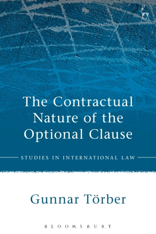 Cover image: The Contractual Nature of the Optional Clause 1st edition 9781509917686
