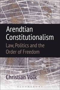 Titelbild: Arendtian Constitutionalism 1st edition 9781849465847