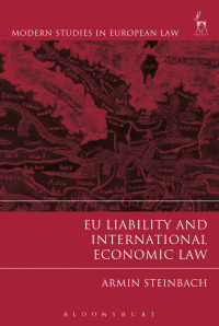 Omslagafbeelding: EU Liability and International Economic Law 1st edition 9781509901593