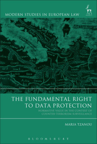 Cover image: The Fundamental Right to Data Protection 1st edition 9781509933075