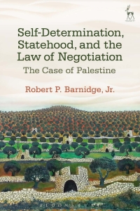 صورة الغلاف: Self-Determination, Statehood, and the Law of Negotiation 1st edition 9781849468121