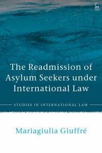 Titelbild: The Readmission of Asylum Seekers under International Law 1st edition 9781509902491