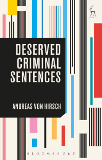 表紙画像: Deserved Criminal Sentences 1st edition 9781509930050