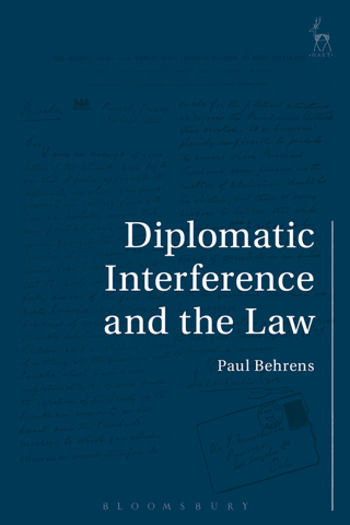 Cover image: Diplomatic Interference and the Law 1st edition 9781849464369