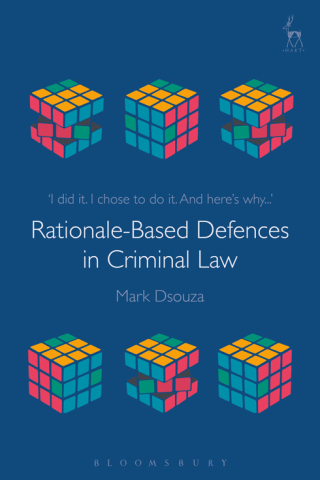 Cover image: Rationale-Based Defences in Criminal Law 1st edition 9781509902958