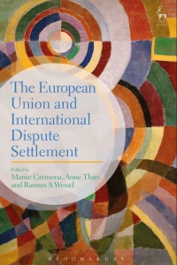 Omslagafbeelding: The European Union and International Dispute Settlement 1st edition 9781509935116