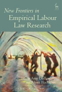 Titelbild: New Frontiers in Empirical Labour Law Research 1st edition 9781509917068