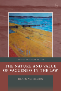 Cover image: The Nature and Value of Vagueness in the Law 1st edition 9781849466066