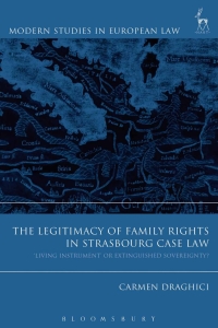 Titelbild: The Legitimacy of Family Rights in Strasbourg Case Law 1st edition 9781509905256