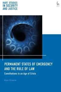 Omslagafbeelding: Permanent States of Emergency and the Rule of Law 1st edition 9781509906154