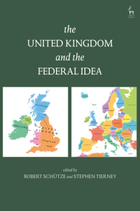 Cover image: The United Kingdom and The Federal Idea 1st edition 9781509907175