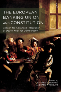 Omslagafbeelding: The European Banking Union and Constitution 1st edition 9781509907540