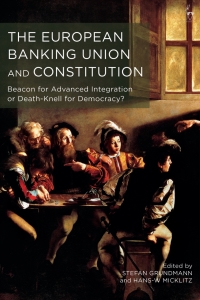 Imagen de portada: The European Banking Union and Constitution 1st edition 9781509907540