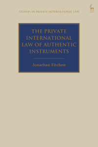 صورة الغلاف: The Private International Law of Authentic Instruments 1st edition 9781509907632
