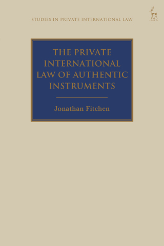Cover image: The Private International Law of Authentic Instruments 1st edition 9781509907632