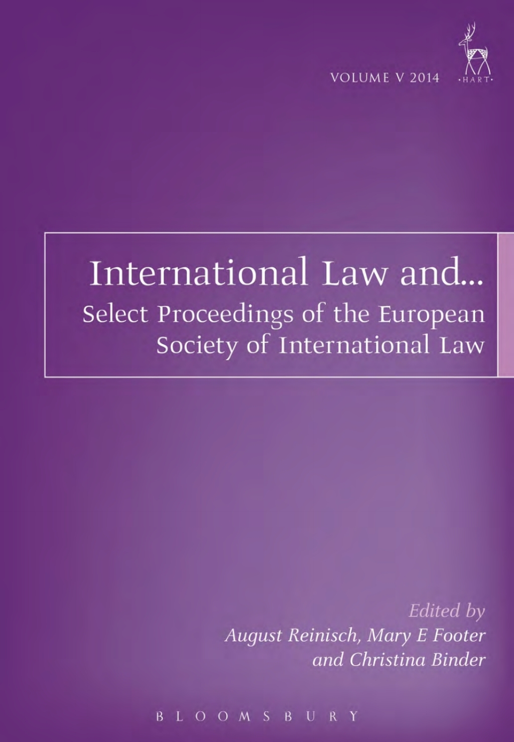 International Law and… Select Proceedings of the European Society of International Law, Vol 5, 2014 1st Edition