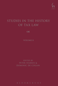 Titelbild: Studies in the History of Tax Law, Volume 8 1st edition 9781509908370