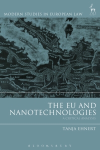 表紙画像: The EU and Nanotechnologies 1st edition 9781509908509