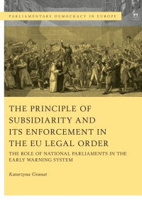 Cover image: The Principle of Subsidiarity and its Enforcement in the EU Legal Order 1st edition 9781509908677