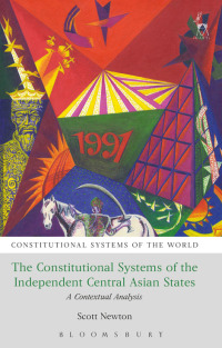 Cover image: The Constitutional Systems of the Independent Central Asian States 1st edition 9781509928453