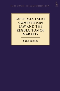 Omslagafbeelding: Experimentalist Competition Law and the Regulation of Markets 1st edition 9781509910670