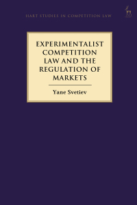 Omslagafbeelding: Experimentalist Competition Law and the Regulation of Markets 1st edition 9781509910670