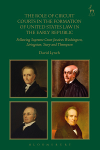 Cover image: The Role of Circuit Courts in the Formation of United States Law in the Early Republic 1st edition 9781509939473