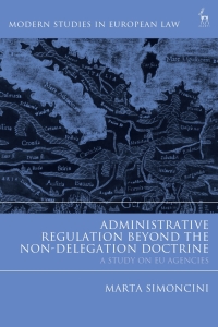 صورة الغلاف: Administrative Regulation Beyond the Non-Delegation Doctrine 1st edition 9781509911745