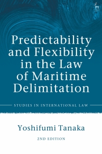 Cover image: Predictability and Flexibility in the Law of Maritime Delimitation 1st edition 9781509912117