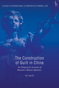 Omslagafbeelding: The Construction of Guilt in China 1st edition 9781509913022
