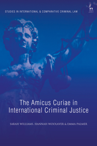 Cover image: The Amicus Curiae in International Criminal Justice 1st edition 9781509954704