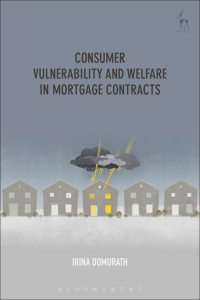 Omslagafbeelding: Consumer Vulnerability and Welfare in Mortgage Contracts 1st edition 9781509913398