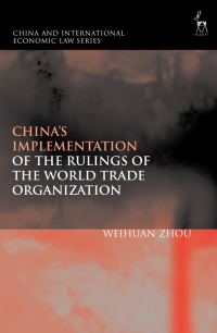 Omslagafbeelding: China’s Implementation of the Rulings of the World Trade Organization 1st edition 9781509913558